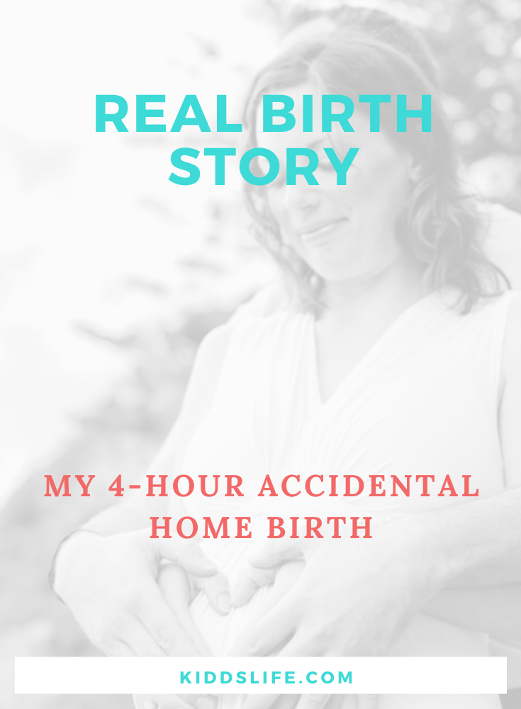 birth story accidental home birth