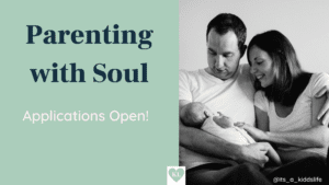 Parenting with soul applications open